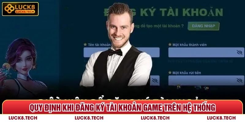 Quy định khi đăng ký tài khoản Luck8 trên hệ thống